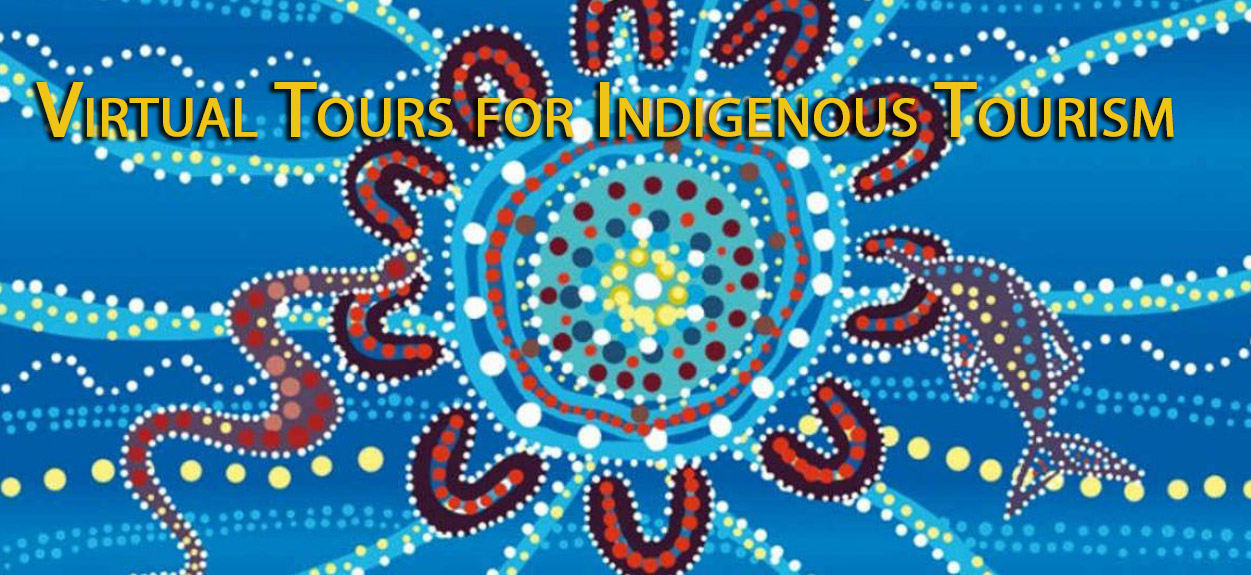 Virtual Tours to showcase Indigenous Tourism