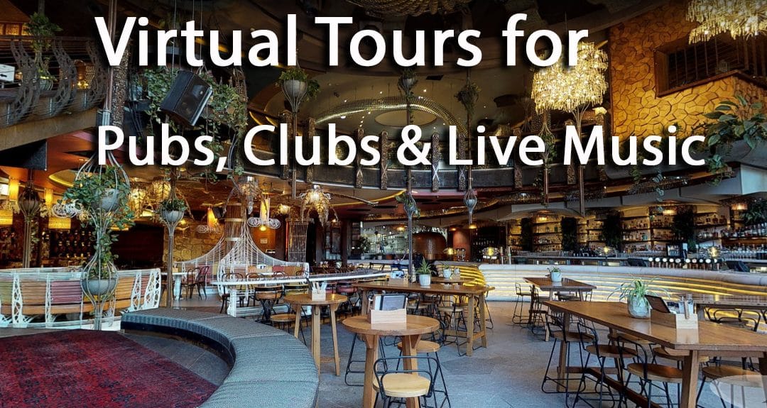 Virtual Tours for Pubs, Clubs and Live Music Spaces